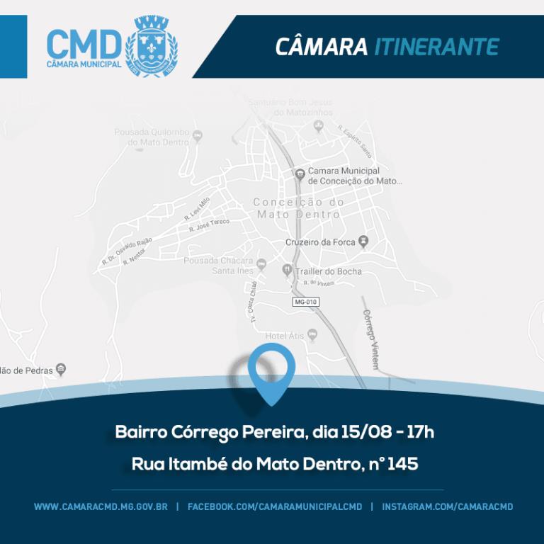 Câmara Itinerante – Bairro Córrego Pereira, dia 15/08 – 17h